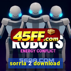 sorria 2 download